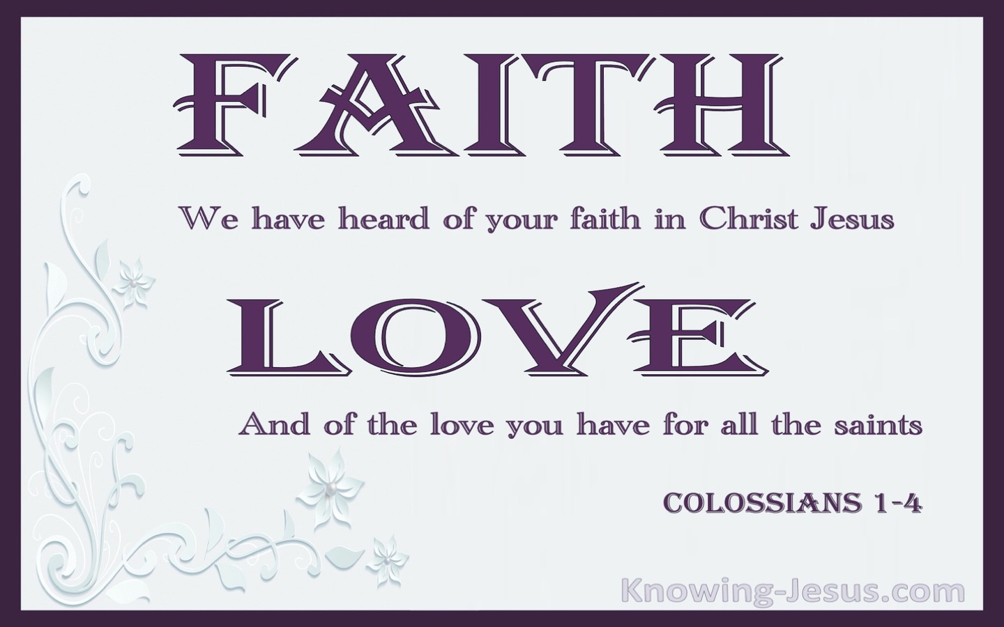 Colossians 1:4 Faith and Love (purple)
